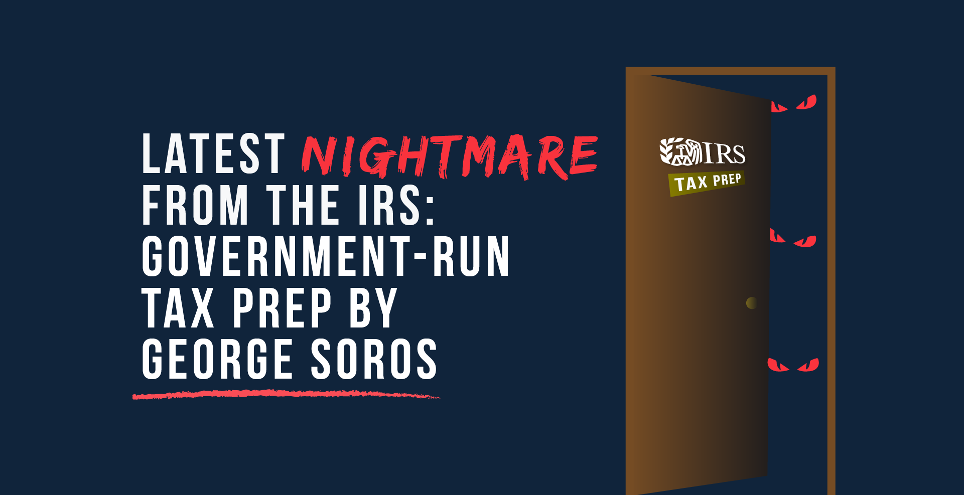 Latest Nightmare from the IRS: Government-run Tax Prep by George Soros
