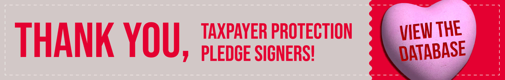 Thank You, Taxpayer Protection Pledge Signers